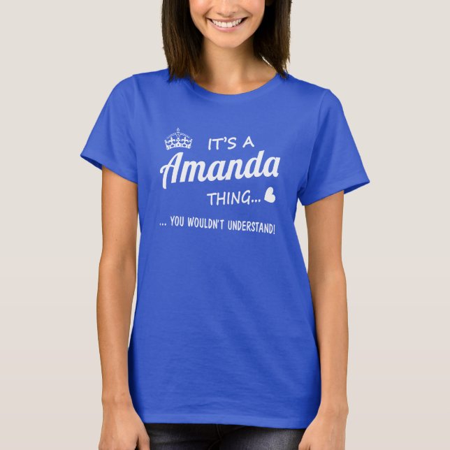 Es ist eine Amanda-Sache T-Shirt (Vorderseite)