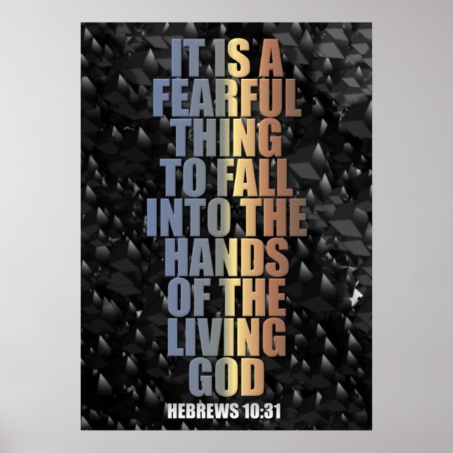Es ist eine ängstliche Sache - Hebräer 10:31 Poster (Vorne)