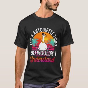 Es ist eine Antoinette, die man nicht verstehen wü T-Shirt