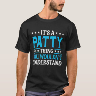 Es ist eine Art Sache, die den Mädchennamen verste T-Shirt