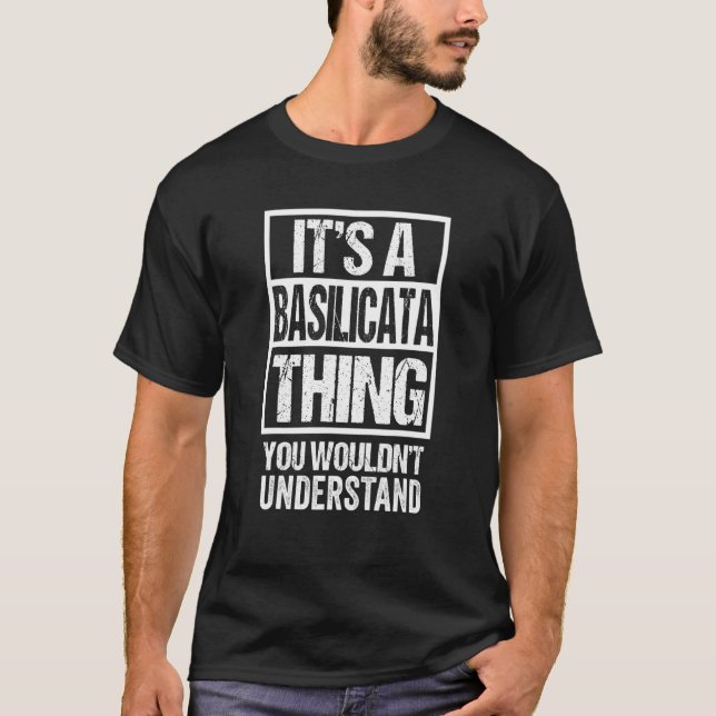 Es ist eine Basilikata, die man nicht verstehen wü T-Shirt (Vorderseite)