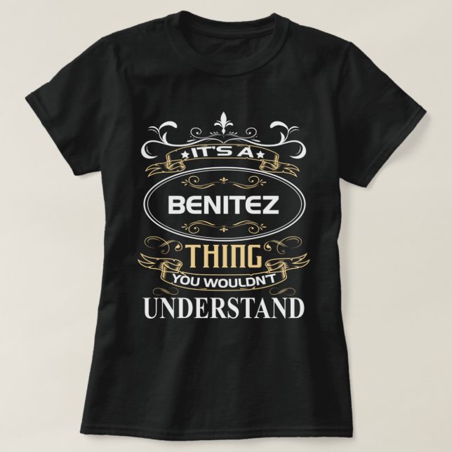 Es ist eine Benitez Sache, die du nicht verstehen  T-Shirt (Design vorne)