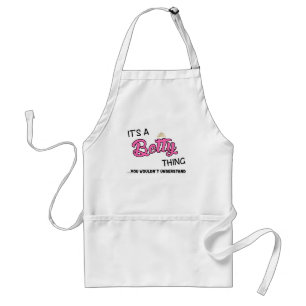 Es ist eine Betty-Sache, die man nicht verstehen w Schürze