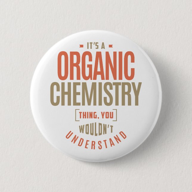 Es ist eine Bio Chemie-Sache Button (Vorderseite)