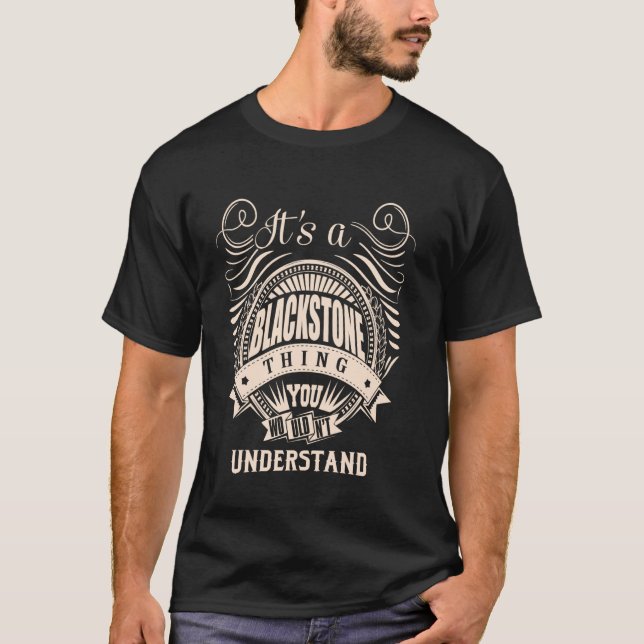 Es ist eine BLACKSTONE Sache T-Shirt (Vorderseite)