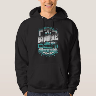 Es Ist Eine Boone Sache Die Du Nicht Verstehen Wür Hoodie