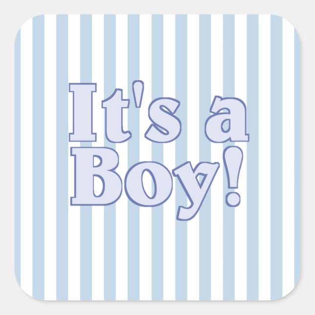 Es ist eine Boy Blue Striping Ankündigung Quadratischer Aufkleber (Vorderseite)