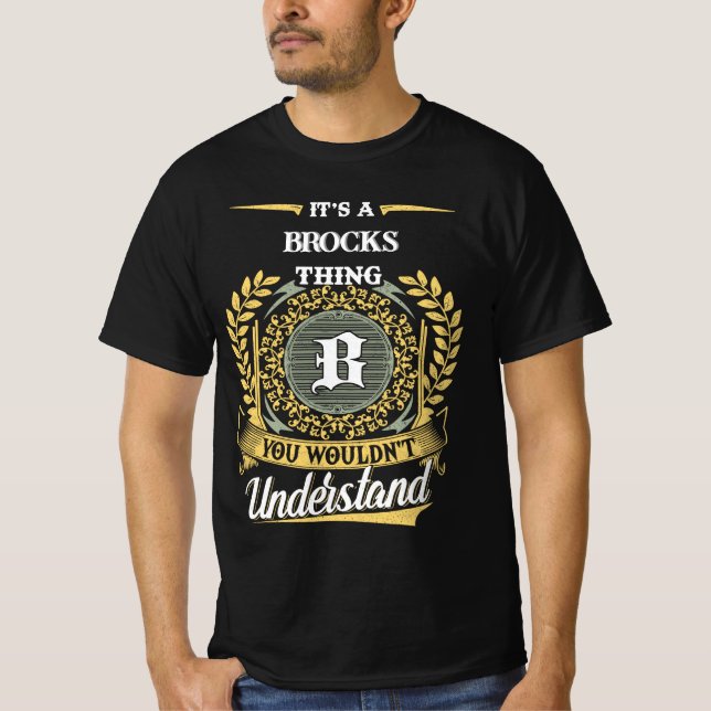 Es ist eine Brocks-Sache, die du nicht verstehst T-Shirt (Vorderseite)