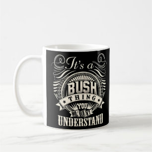 Es ist eine Bush-Sache, die man nicht verstehen wü Kaffeetasse