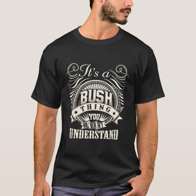 Es ist eine Bush-Sache, die man nicht verstehen wü T-Shirt (Vorderseite)