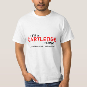 Es ist eine CARTLEDGE Sache,…, das Sie nicht T-Shirt