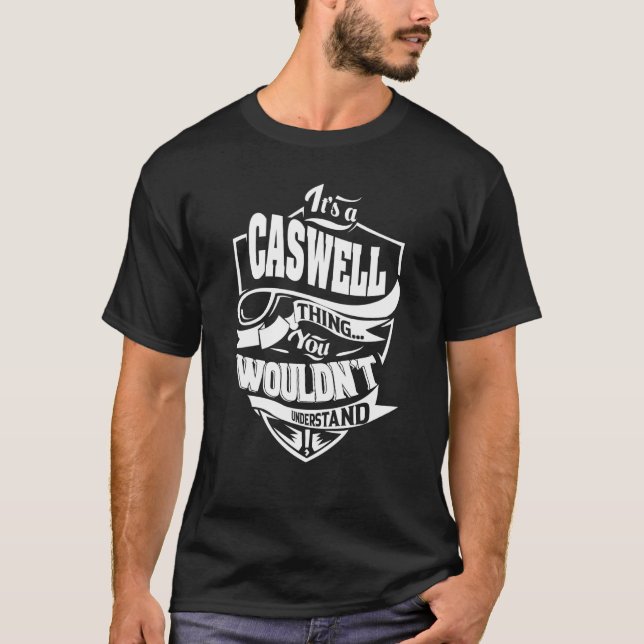 Es ist eine CASWELL-Sache T-Shirt (Vorderseite)