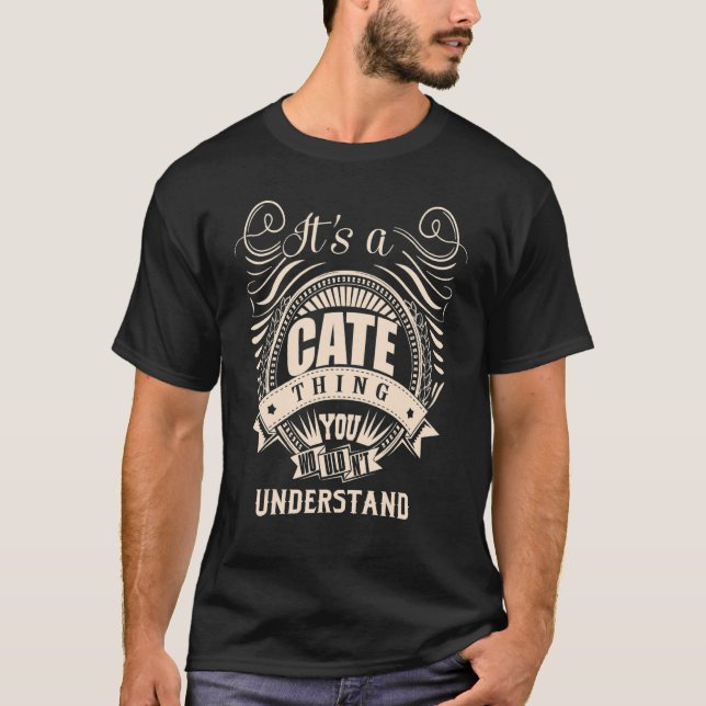 Es ist eine CATE-Sache T-Shirt (Vorderseite)