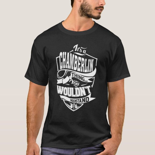 Es ist eine CHAMBERLIN-Sache T-Shirt (Vorderseite)