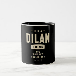 Es ist eine Dilan Sache - Name Dilan Zweifarbige Tasse