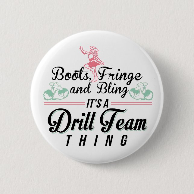 Es ist eine Drill Team Sache Button (Vorderseite)