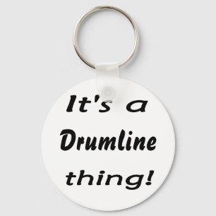 Es ist eine drumline Sache! Schlüsselanhänger