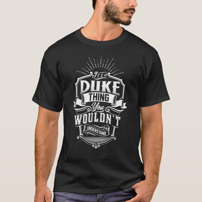 Es ist eine Duke, die man nicht verstehen würde Fa T-Shirt (Vorderseite)