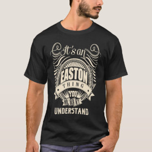 Es ist eine EASTON Sache, die man nicht verstehen T-Shirt