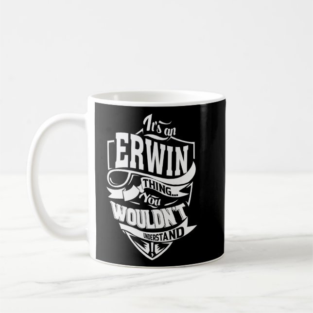 Es ist eine erwin Sache Kaffeetasse (Links)