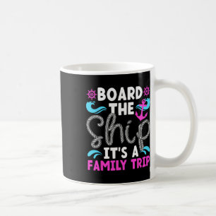 Es ist eine Familienkreuzfahrt 2025 Familienurlaub Kaffeetasse