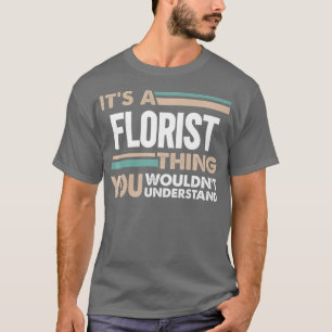Es ist eine Floristenangelegenheit, die man im Ret T-Shirt
