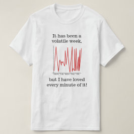 Es ist eine flüchtige Woche… gewesen T-Shirt