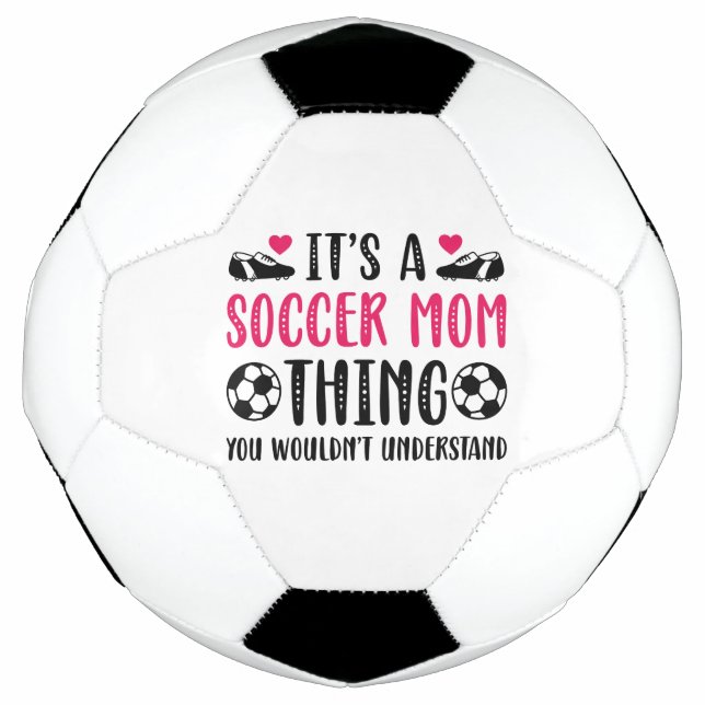 Es ist eine Fußball-Mama, die man nicht verstehen  Fußball (Vorderseite)