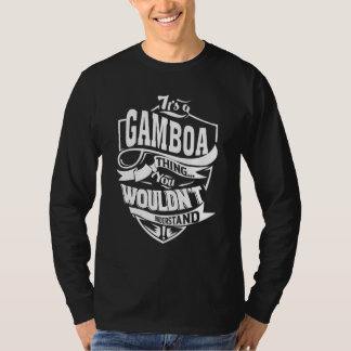 Es ist eine Gamboa-Sache T-Shirt