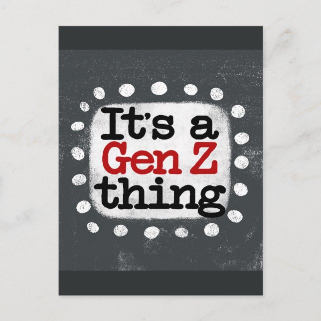 Es ist eine Gen Z Thing Postkarte (Vorderseite)