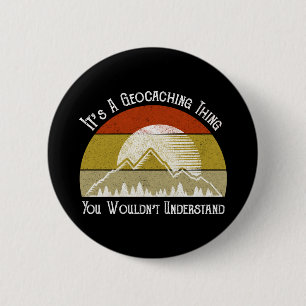 Es ist eine Geocaching-Sache - man würde es nicht Button