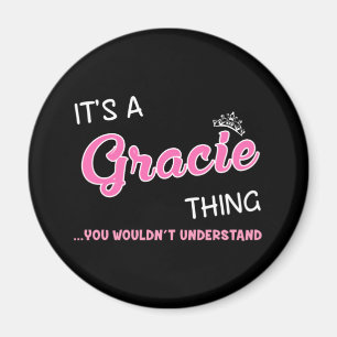 Es ist eine Gracie-Sache, die man nicht verstehen Magnet