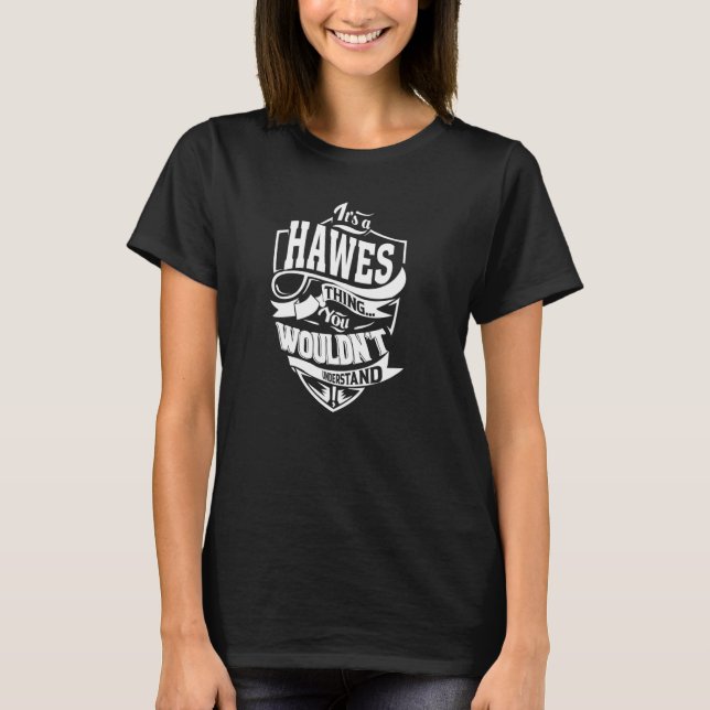 Es ist eine HAWES Sache T-Shirt (Vorderseite)
