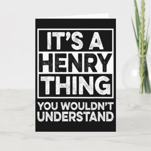 Es ist eine Henry-Sache, die du nicht verstehen wü Karte