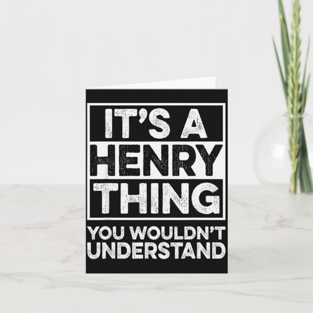 Es ist eine Henry-Sache, die du nicht verstehen wü Karte (Vorderseite)