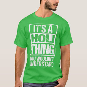 Es ist eine Holi-Sache, die man Indien nicht verst T-Shirt