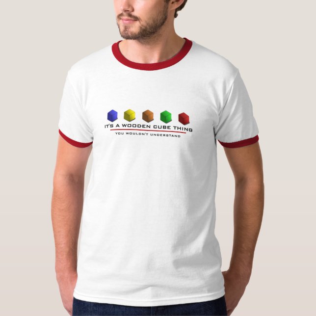 Es ist eine hölzerne Würfel-Sache T-Shirt (Vorderseite)