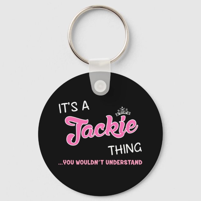 Es ist eine Jackie Sache, die man nicht verstehen  Schlüsselanhänger (Vorderseite)