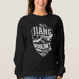 Es ist eine Jiang-Sache Sweatshirt