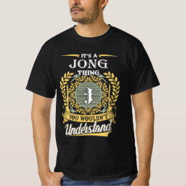 Es Ist Eine Jong-Sache, Die Du Nicht Verstehen Kan T-Shirt