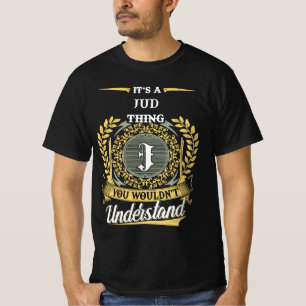Es ist eine JUD-Sache, die du nicht verstehen würd T-Shirt