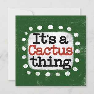 Es ist eine Kakteen Thing Card Karte