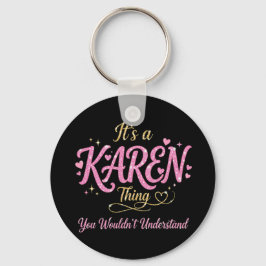 Es ist eine Karen-Sache Rosa Gold Frauen Geschenk Schlüsselanhänger