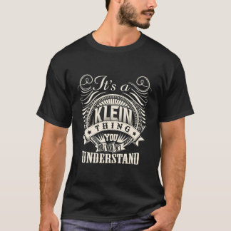 Es ist eine Kleinigkeit, die man nicht als Klein F T-Shirt