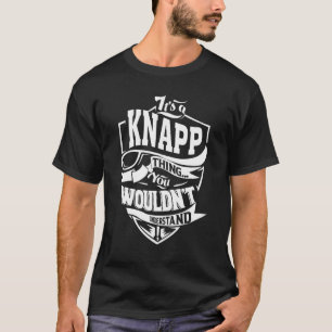 Es ist eine Knapp-Sache T-Shirt