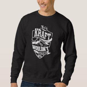 Es ist eine KRAFT-Sache Sweatshirt