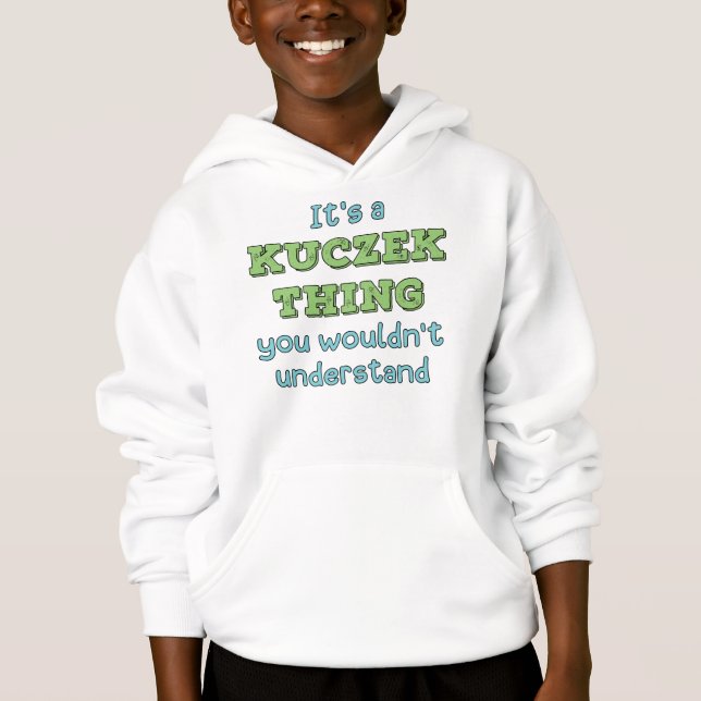 Es ist eine Kuczek-Sache Hoodie (Vorderseite)