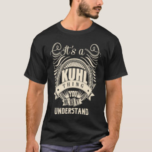 Es ist eine KUHL-Sache, die man nicht verstehen wü T-Shirt