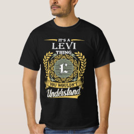 Es ist eine Levi-Sache, die man nicht verstehen ko T-Shirt