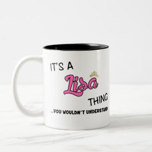 Es ist eine Lisa-Sache, die man nicht verstehen w Zweifarbige Tasse